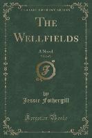 The Wellfields, Vol. 2 of 3