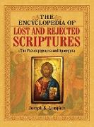 The Encyclopedia of Lost and Rejected Scriptures