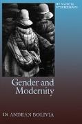 Gender and Modernity in Andean Bolivia