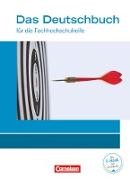 Das Deutschbuch - Fachhochschulreife, Allgemeine Ausgabe - nach Lernbausteinen - Neubearbeitung, 11./12. Schuljahr, Schülerbuch