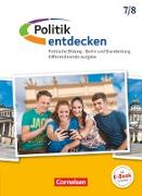 Politik entdecken, Differenzierende Ausgabe Sekundarstufe I Berlin und Brandenburg, 7./8. Schuljahr, Schülerbuch