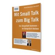 Mit Small Talk zum Big Talk