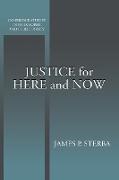 Justice for Here and Now