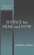 Justice for Here and Now