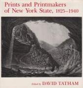 Prints and Printmakers of New York State, 1825-1940