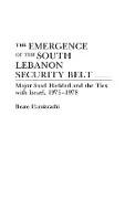 The Emergence of the South Lebanon Security Belt