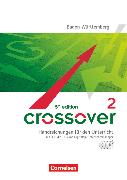 Crossover, 5th edition Baden-Württemberg, B2/C1: Band 2 - 12./13. Schuljahr, Handreichungen für den Unterricht, Mit 3 CDs und Unterrichtsmanager Vollversion auf DVD-ROM