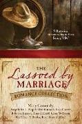 The Lassoed by Marriage Romance Collection: 9 Historical Romances Begin After Saying "I Do"