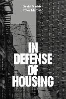 In Defense of Housing