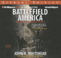 Battlefield America: The War on the American People