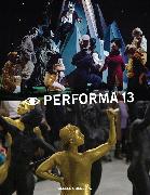 Performa 13: Surrealism / The Voice / Citizenship