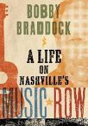 Bobby Braddock: A Life on Nashville's Music Row