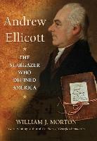 Andrew Eliicott: The Stargazer Who Defined America