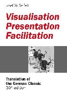 Visualisation ¿ Presentation ¿ Facilitation