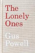 Gus Powell: The Lonely Ones