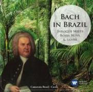 Bach In Brazil:Baroque Meets Bossa Nova & Samba