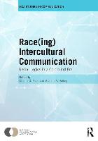 Race(ing) Intercultural Communication