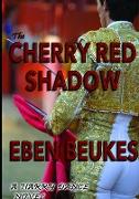 The Cherry Red Shadow