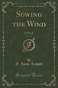 Sowing the Wind, Vol. 3 of 3
