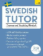 Swedish Tutor: Grammar and Vocabulary Workbook (Learn Swedish with Teach Yourself)