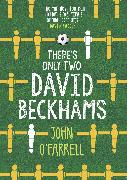 There's Only Two David Beckhams