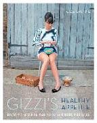 Gizzi's Healthy Appetite: Food to Nourish the Body and Feed the Soul