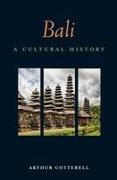 Bali: A Cultural History