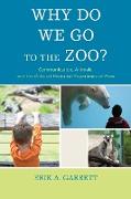 Why Do We Go to the Zoo?