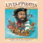 Lives of the Pirates: Swashbucklers, Scoundrels (Neighbors Beware!)