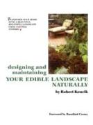 Designing and Maintaining Your Edible Landscape Naturally