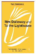 Mrs Dalloway and to the Lighthouse, Virginia Woolf