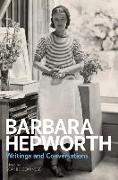 Barbara Hepworth:Writings and Conversations