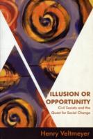 Illusion or Opportunity