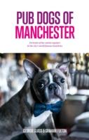Pub Dogs of Manchester