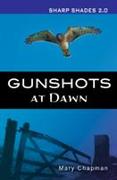 Gunshots At Dawn (Sharp Shades)