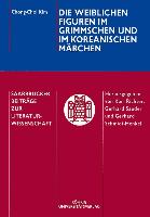 Die weiblichen Figuren im Grimmschen und im koreanischen Märchen