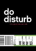 Do Disturb: Encounters with Modern Day Nomads