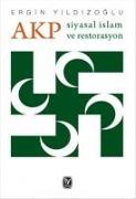 AKP Siyasal Islam ve Restorasyon