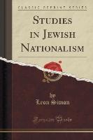 Studies in Jewish Nationalism (Classic Reprint)