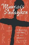 Maurice's Strategikon: Handbook of Byzantine Military Strategy