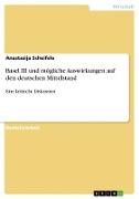 Basel III und mögliche Auswirkungen auf den deutschen Mittelstand