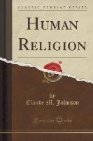 Human Religion (Classic Reprint)