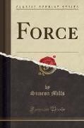 Force (Classic Reprint)