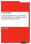 "Inclusion and Democracy" von Iris Marion. Politische Inklusion von Migranten mittels proportionaler Repräsentation