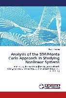 Analysis of the SDE/Monte Carlo Approach in Studying Nonlinear Systems