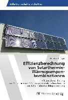 Effizienzberechnung von Solarthermie- Wärmepumpen­kombinationen