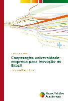 Cooperação universidade-empresa para inovação no Brasil