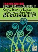 Berkshire Encyclopedia of Sustainability 7/10: China, India, and East and Southeast Asia - Assessing Sustainability