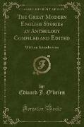 The Great Modern English Stories an Anthology Compiled and Edited