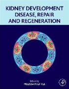 Kidney Development, Disease, Repair and Regeneration